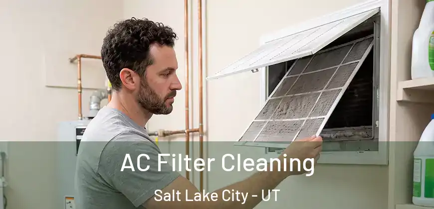 AC Filter Cleaning Salt Lake City - UT