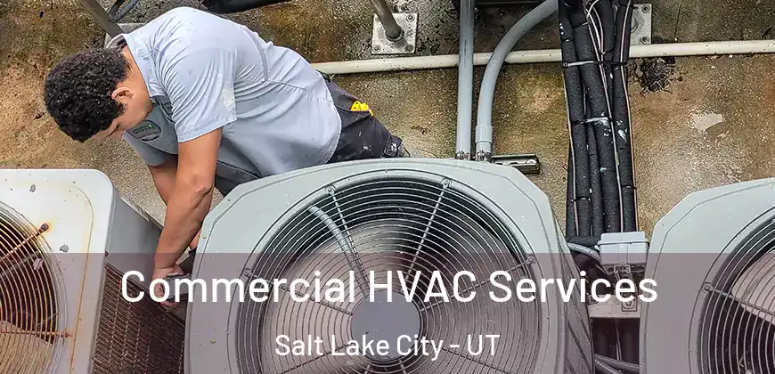  Commercial HVAC Services Salt Lake City - UT