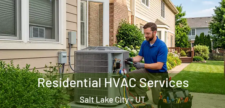  Residential HVAC Services Salt Lake City - UT